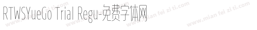 RTWSYueGo Trial Regu字体转换